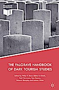 The Palgrave Handbook of Dark Tourism Studies