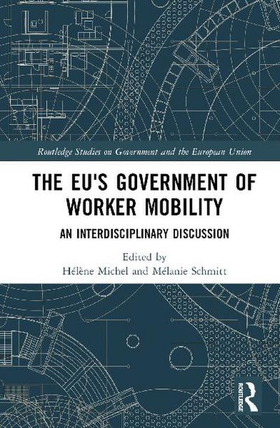 The EU’s Government of Worker Mobility