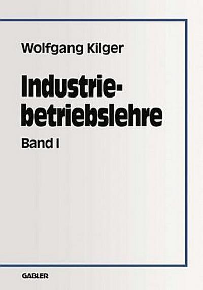 Industriebetriebslehre. Tl.1