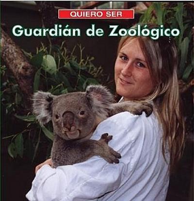 Quiero Ser Guardian de Zoologico