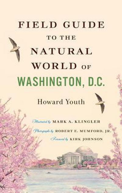 Field Guide to the Natural World of Washington, D.C.