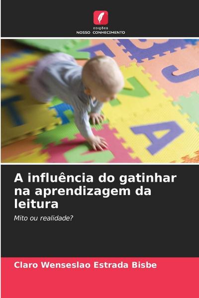 A influência do gatinhar na aprendizagem da leitura