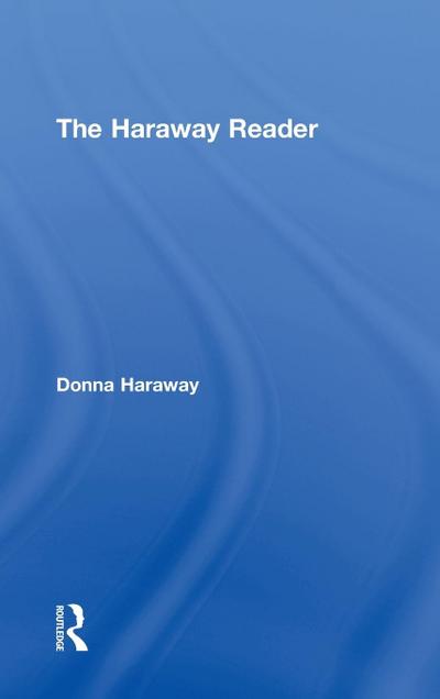 The Haraway Reader