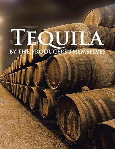 Tequila by the producers themselves