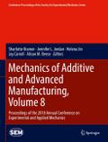 Mechanics of Additive and Advanced Manufacturing, 