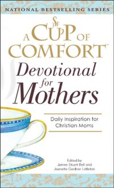 A Cup Of Comfort For Devotional for Mothers