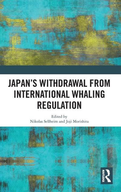 Japan’s Withdrawal from International Whaling Regulation