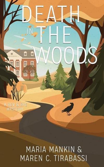 Death in the Woods: A Rev & Rye Mystery