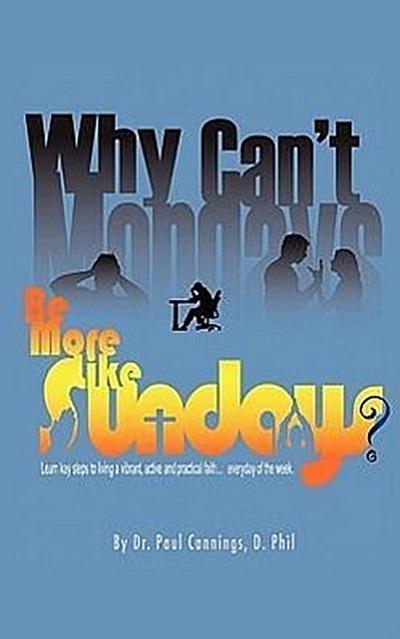 Why Can’t Mondays Be More Like Sundays