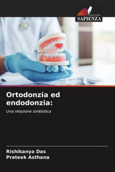 Ortodonzia ed endodonzia:
