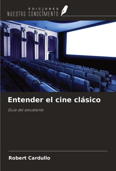 Entender el cine clásico