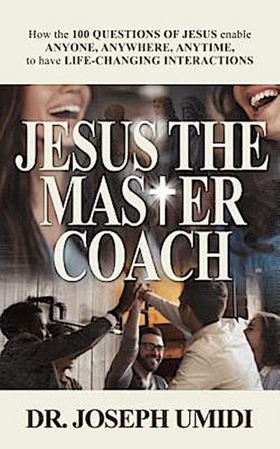 JESUS THE MASTER COACH