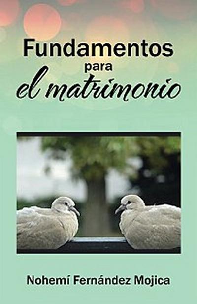 Fundamentos Para El Matrimonio