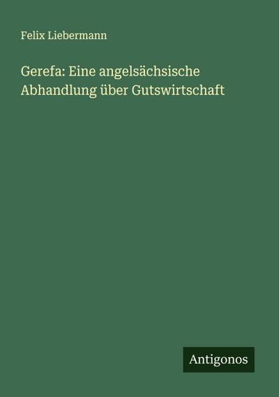 Gerefa: Eine angelsächsische Abhandlung über Gutswirtschaft