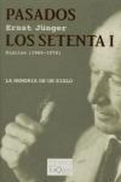 Pasados los setenta I : radiaciones III, diarios (1965-1970)