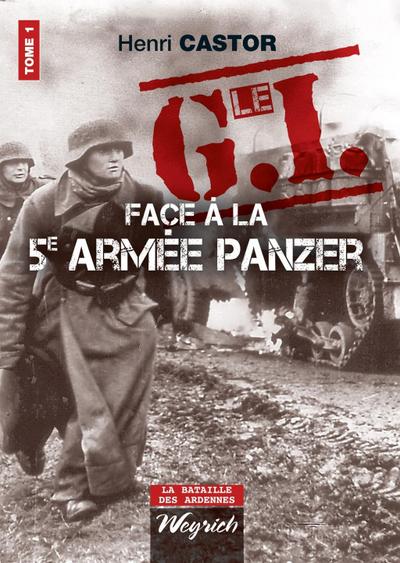 Le G.I Face à la 5e armée Panzer