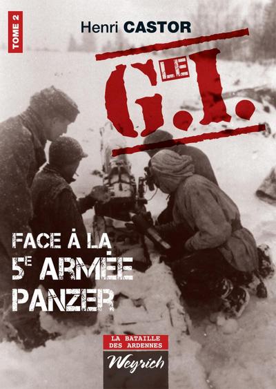Le G.I Face à la 5e armée Panzer