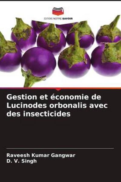 Gestion et économie de Lucinodes orbonalis avec des insecticides