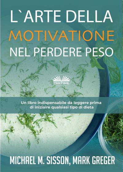 L’Arte Della Motivazione Nel Perdere Peso