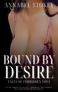 Bound By Desire - Tales of Forbidden Love