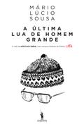A Última Lua de Homem Grande