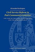 Civil Service Reform in Post-communist Countries