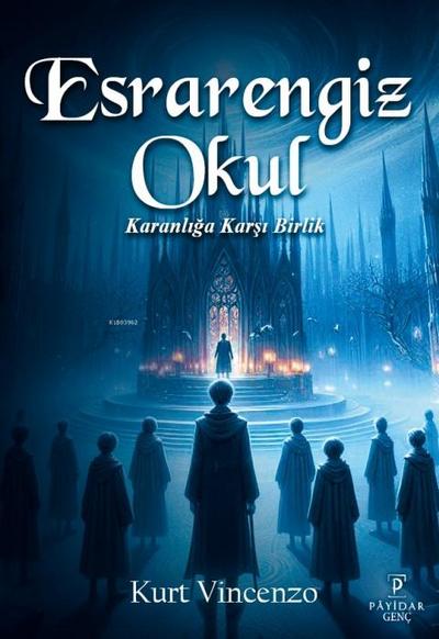 Esrarengiz Okul - Karanliga Karsi Birlik