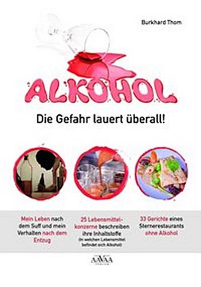 Alkohol - Die Gefahr lauert überall!