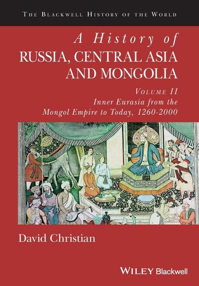 A History of Russia, Central Asia and Mongolia, Volume II