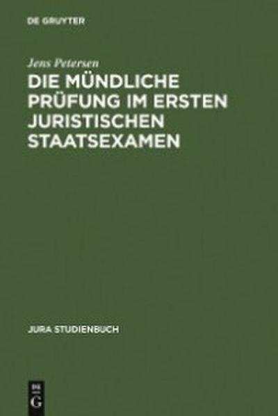 Die mündliche Prüfung im ersten juristischen Staatsexamen