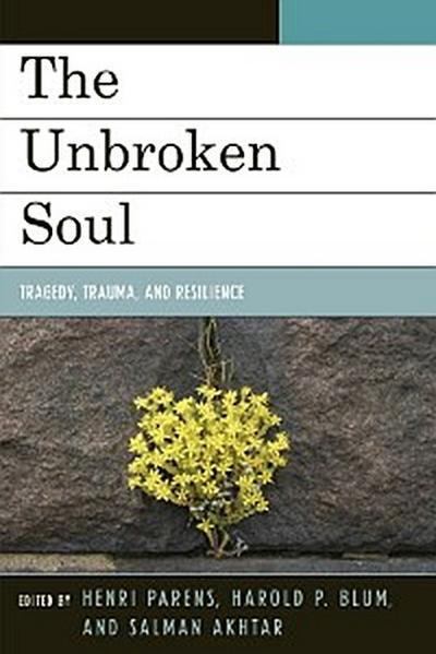 The Unbroken Soul