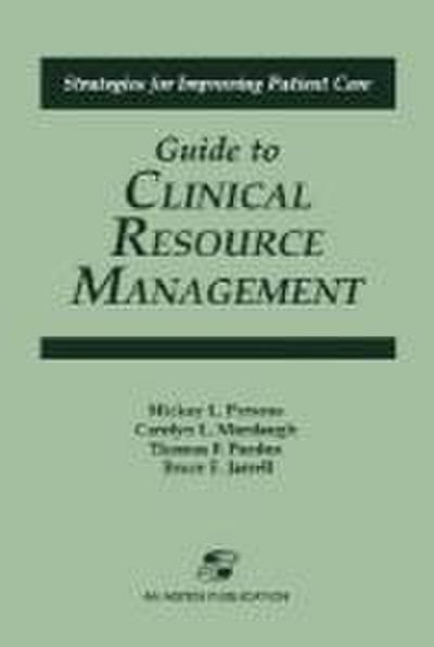 Guide to Clinical Resource Mgmt