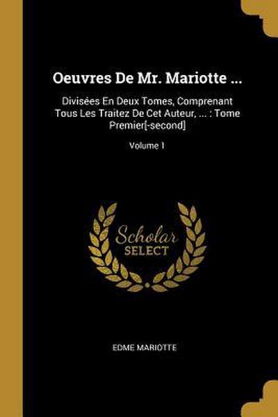 Oeuvres De Mr. Mariotte ...