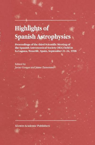 Highlights of Spanish Astrophysics I