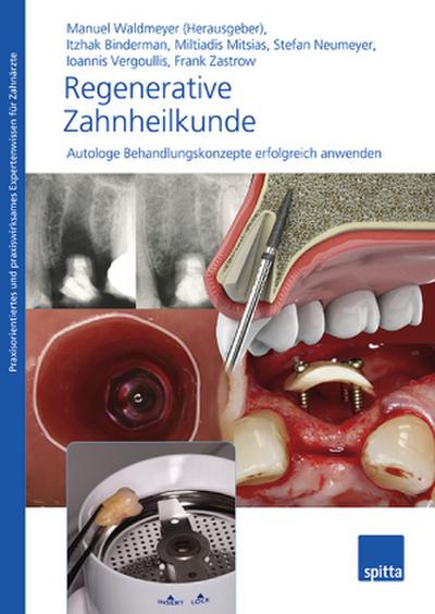 Regenerative Zahnheilkunde, m. 1 Video
