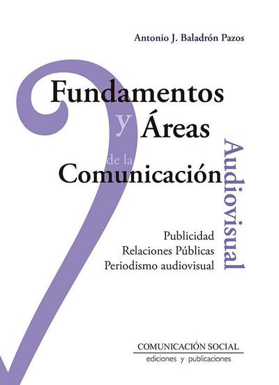 Fundamentos y áreas de la comunicación audiovisual