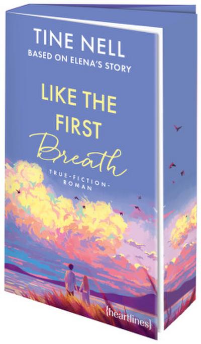 Like the First Breath - Based on Elena’s Story