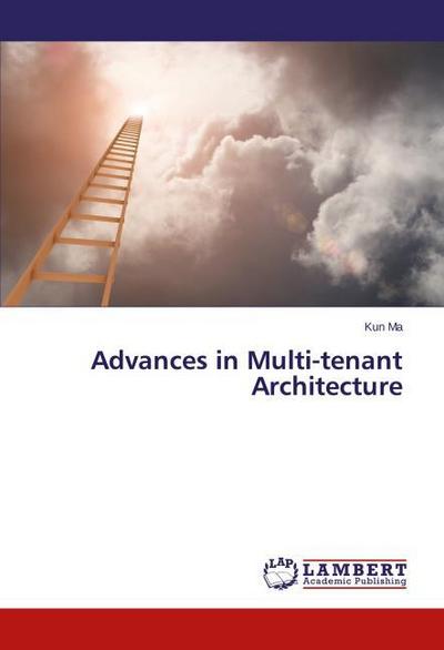 Advances in Multi-tenant Architecture