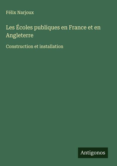 Les Écoles publiques en France et en Angleterre
