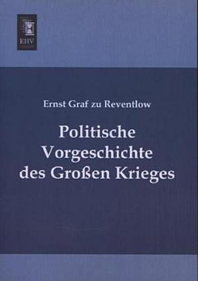 Politische Vorgeschichte des Großen Krieges