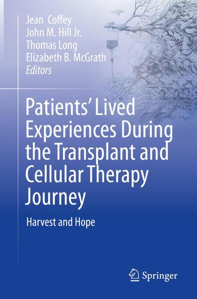 Patients’ Lived Experiences During the Transplant and Cellular Therapy Journey