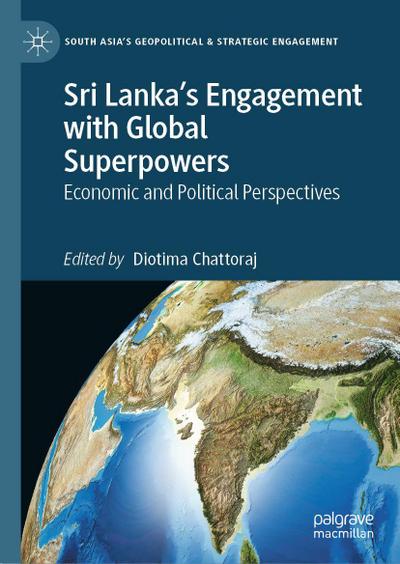 Sri Lanka’s Engagement with Global Superpowers