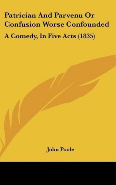 Patrician And Parvenu Or Confusion Worse Confounded