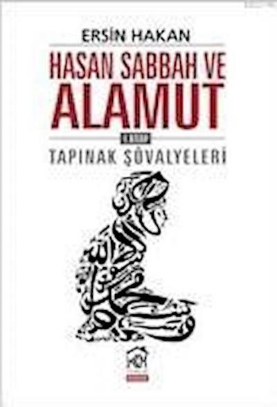 Hasan Sabbah ve Alamut 1. Kitap