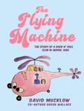 The Flying Machine