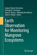 Earth Observation for Monitoring Mangrove Ecosyste