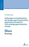 Vorhersage von Spanbruch bei der Zerspanung mit geometrisch bestimmter Schneide mit Hilfe schädigungsmechanischer Ansätze
