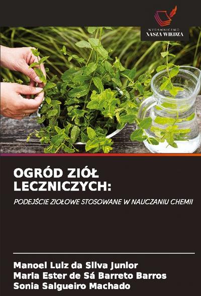 OGRÓD ZIÓ¿ LECZNICZYCH: