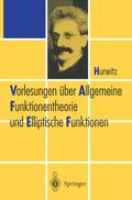 Vorlesungen über Allgemeine Funktionen-theorie und