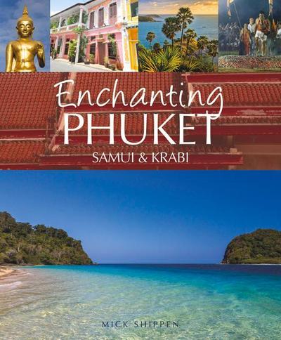 Enchanting Phuket, Samui & Krabi
